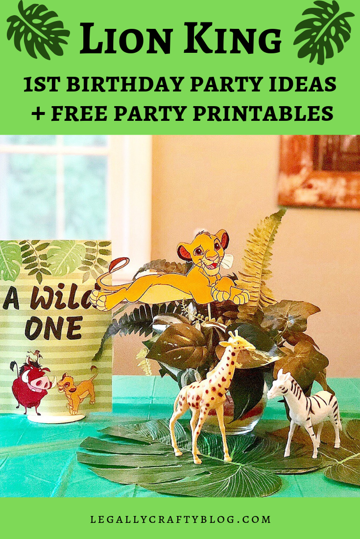 Just Can't Wait to be One: A Lion King 1st Birthday Party — Legally Crafty  Blog