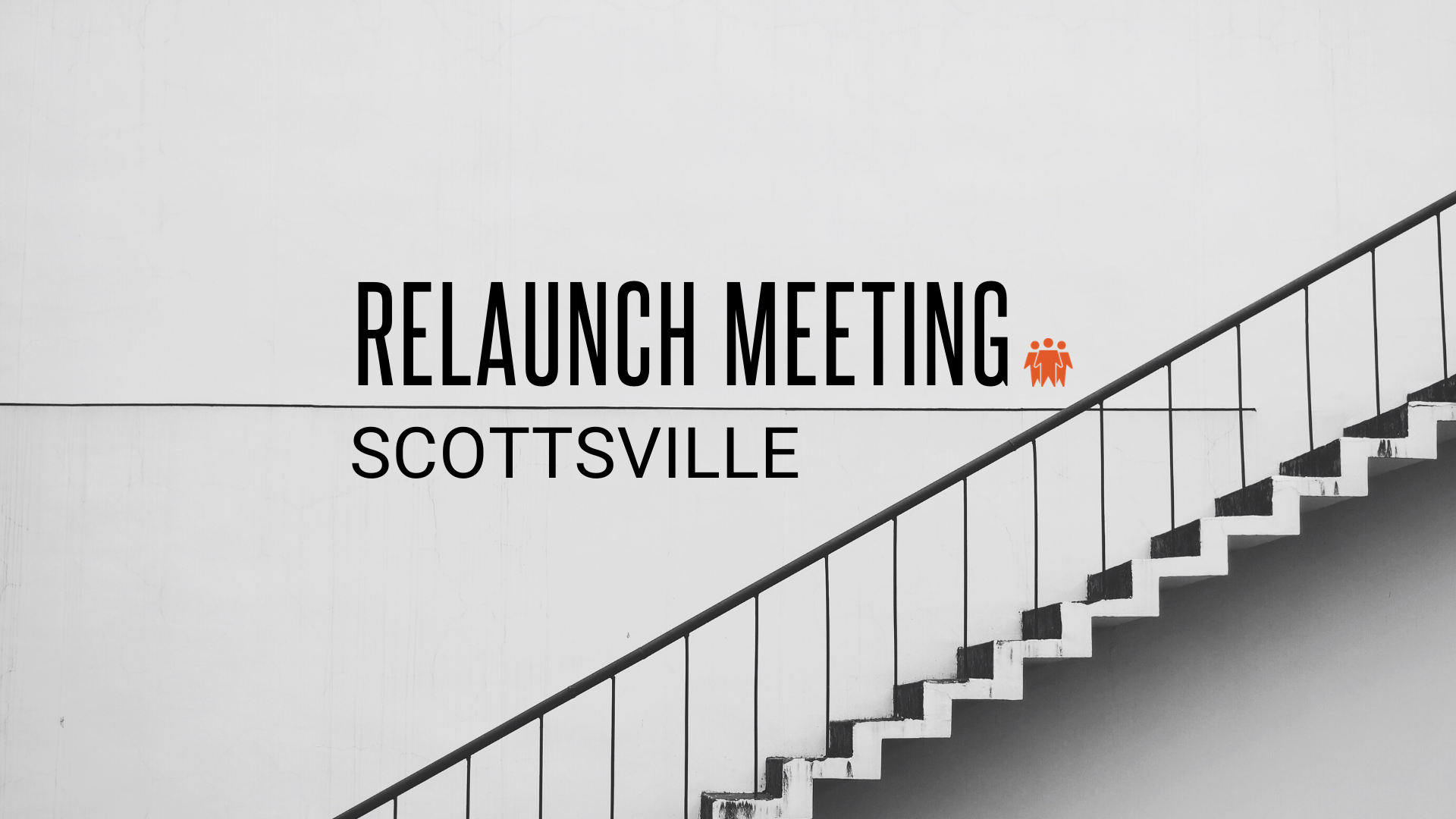 Relaunch Meeting Scottsville