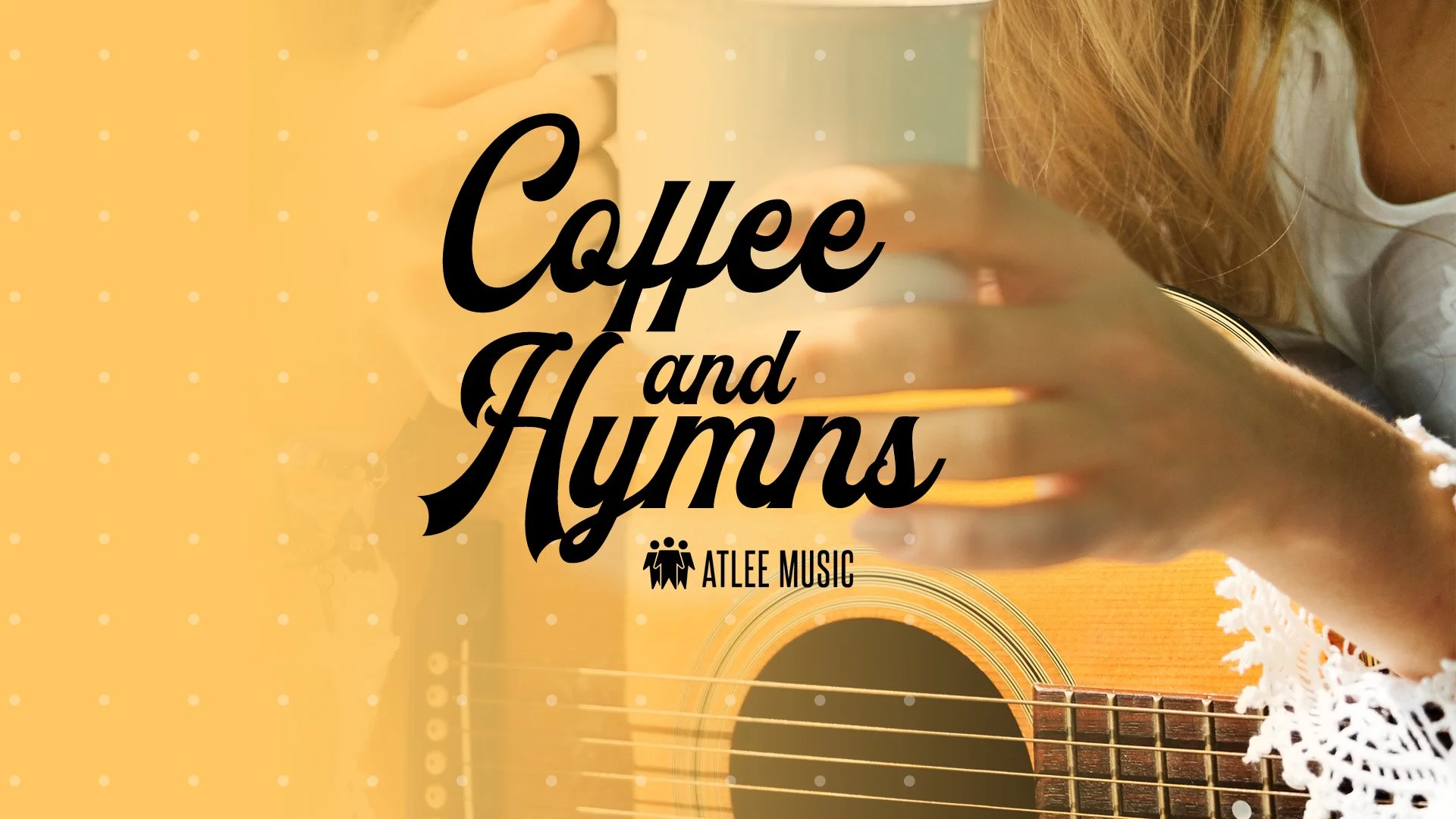 Coffee &amp; Hymns