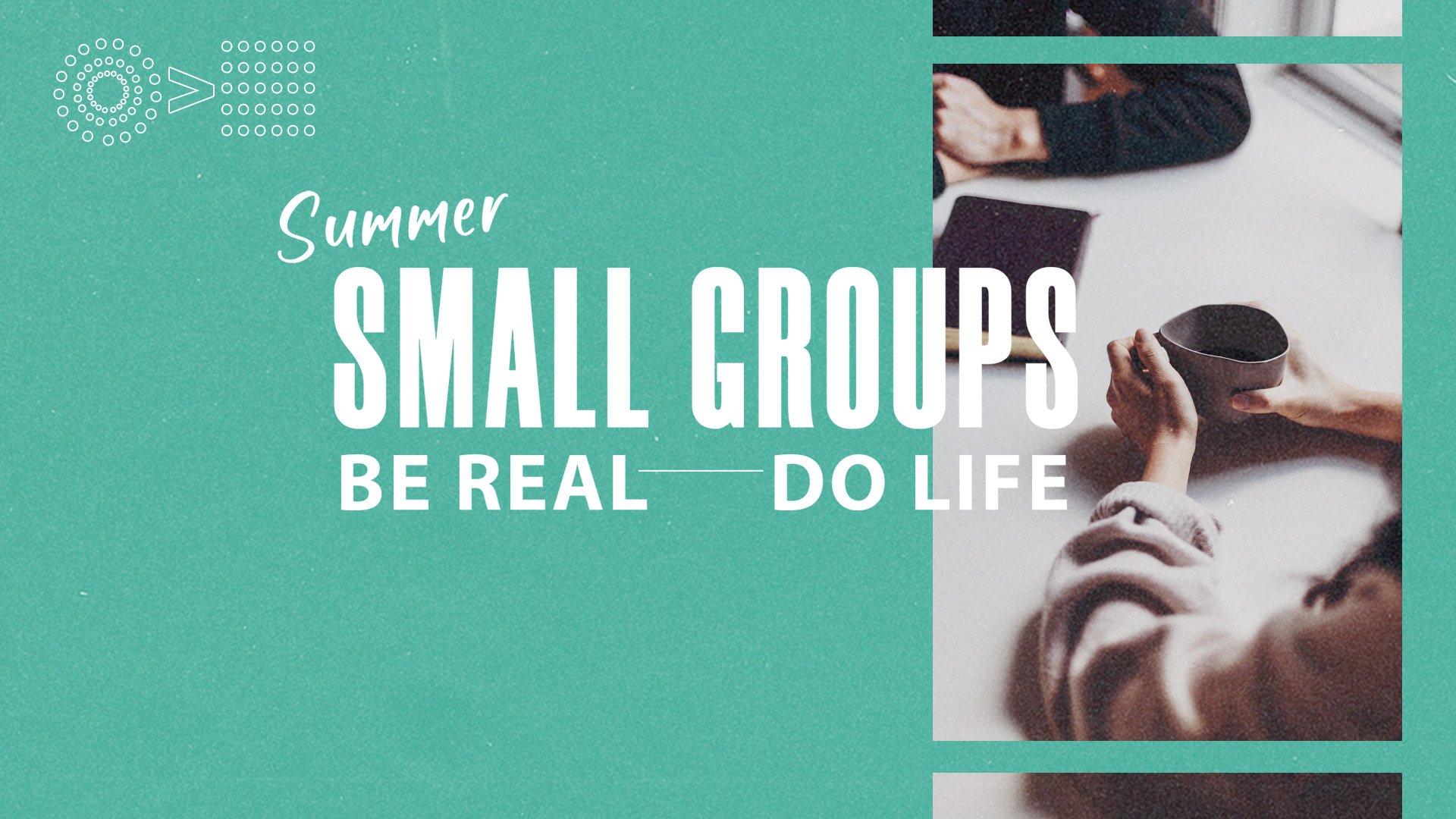 Summer Small Groups
