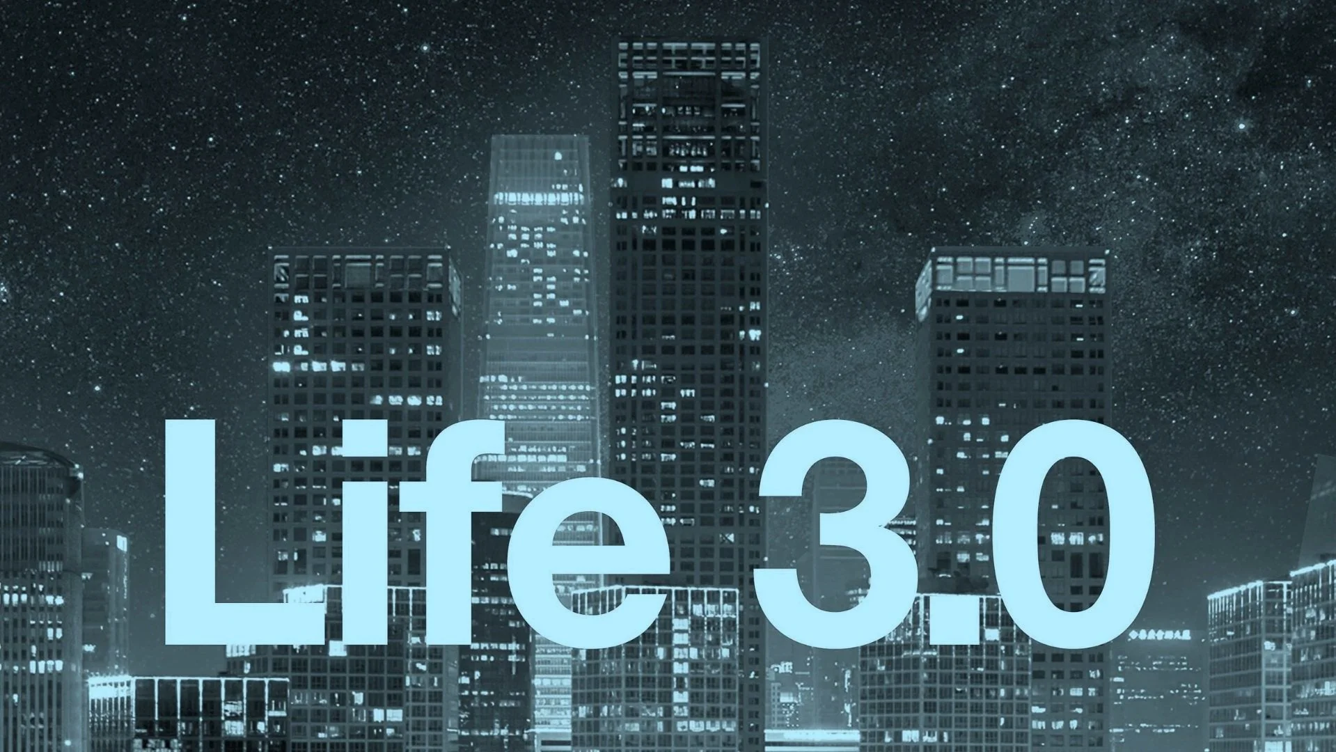 Life 3.0 - A Summary in 10&nbsp;Points