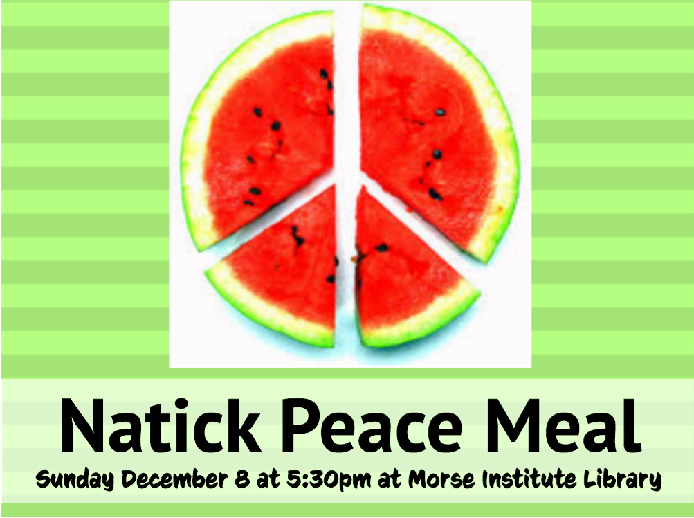 Natick Peace Meal: A Community Celebration Open to All                                                                                      