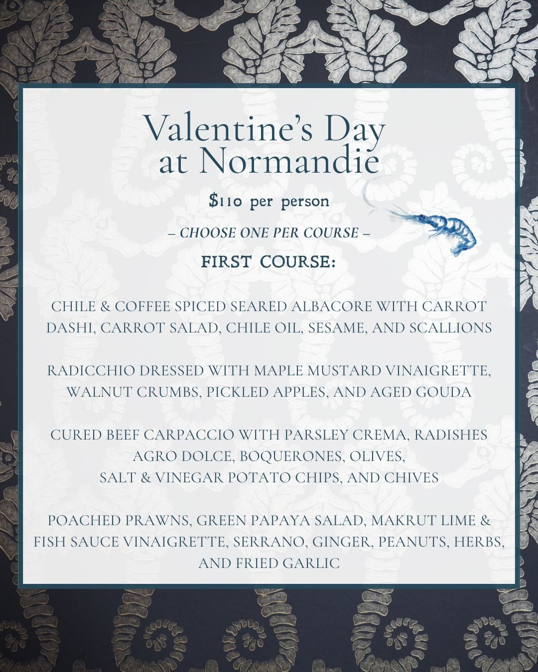 An evening of romance awaits at Normandie 🤍

Join us for a three-course experience with optional add-ons created by Chef Heather for Valentine&rsquo;s Day on Saturday, February 14th.

Reservations are filling up fast, so reserve your table today to 