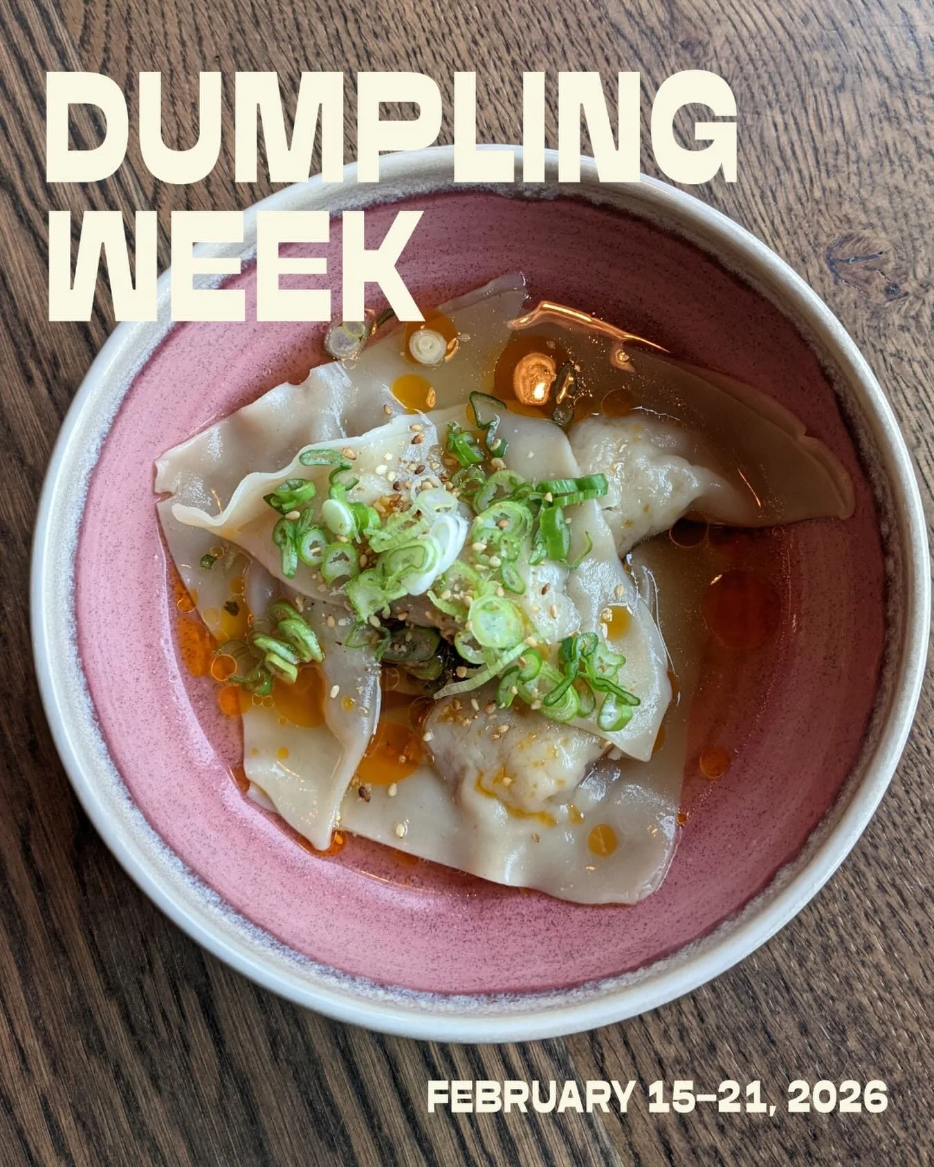 Portland Dumpling Week has arrived!!&nbsp;

From February 15&ndash; 21, we&rsquo;ll be serving a Pork &amp; Ginger Dumpling finished with a carrot dashi, chile oil, and scallions.&nbsp;

Stop by for dinner this week and give our dumplings a try while
