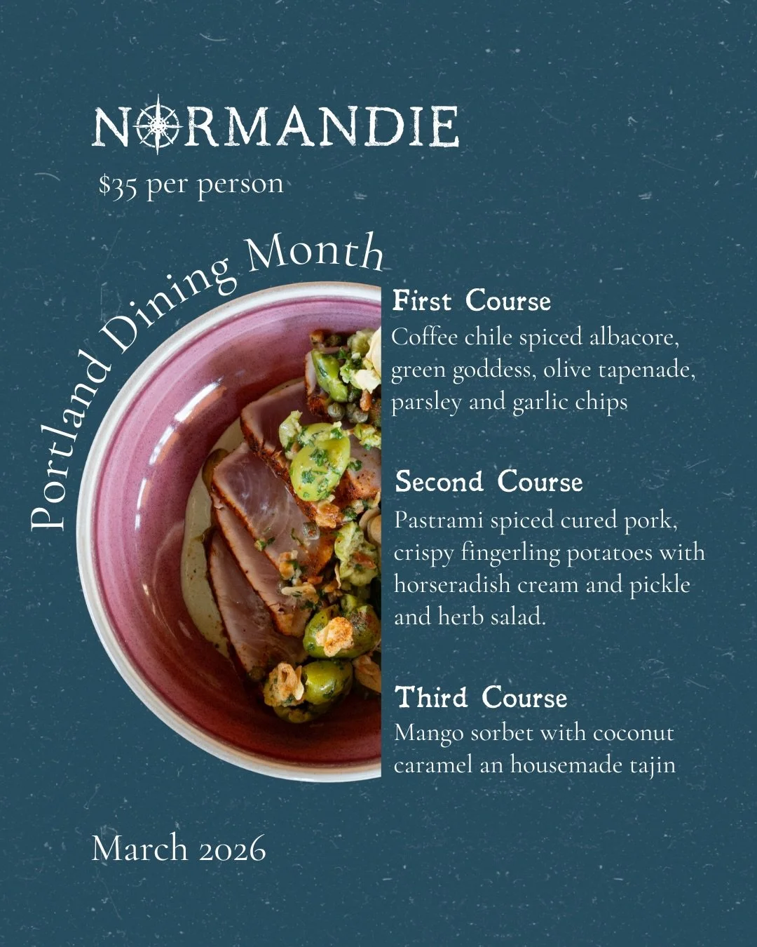 Portland Dining Month at Normandie ✨

Two menus, two price points, all month long.

$35 per person menu:

🫒First Course: Coffee chile spiced albacore, green goddess, olive tapenade, parsley and garlic chips.

🥔Second Course: Pastrami spiced cured p