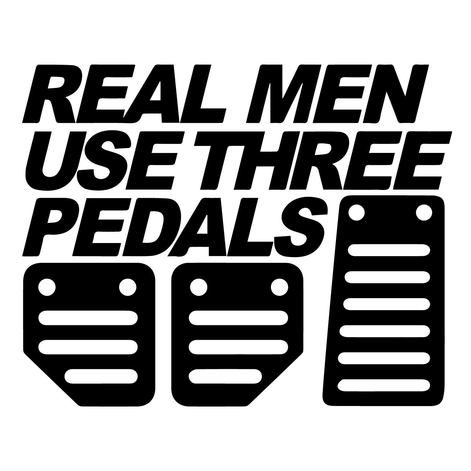 realmenusethreepedals.jpg