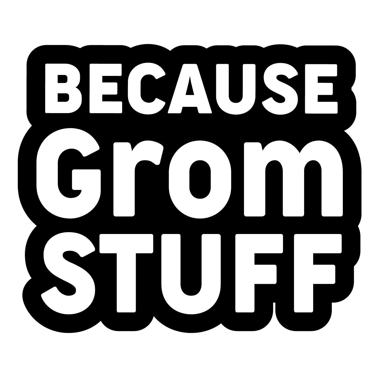 because-grom-stuff.jpg