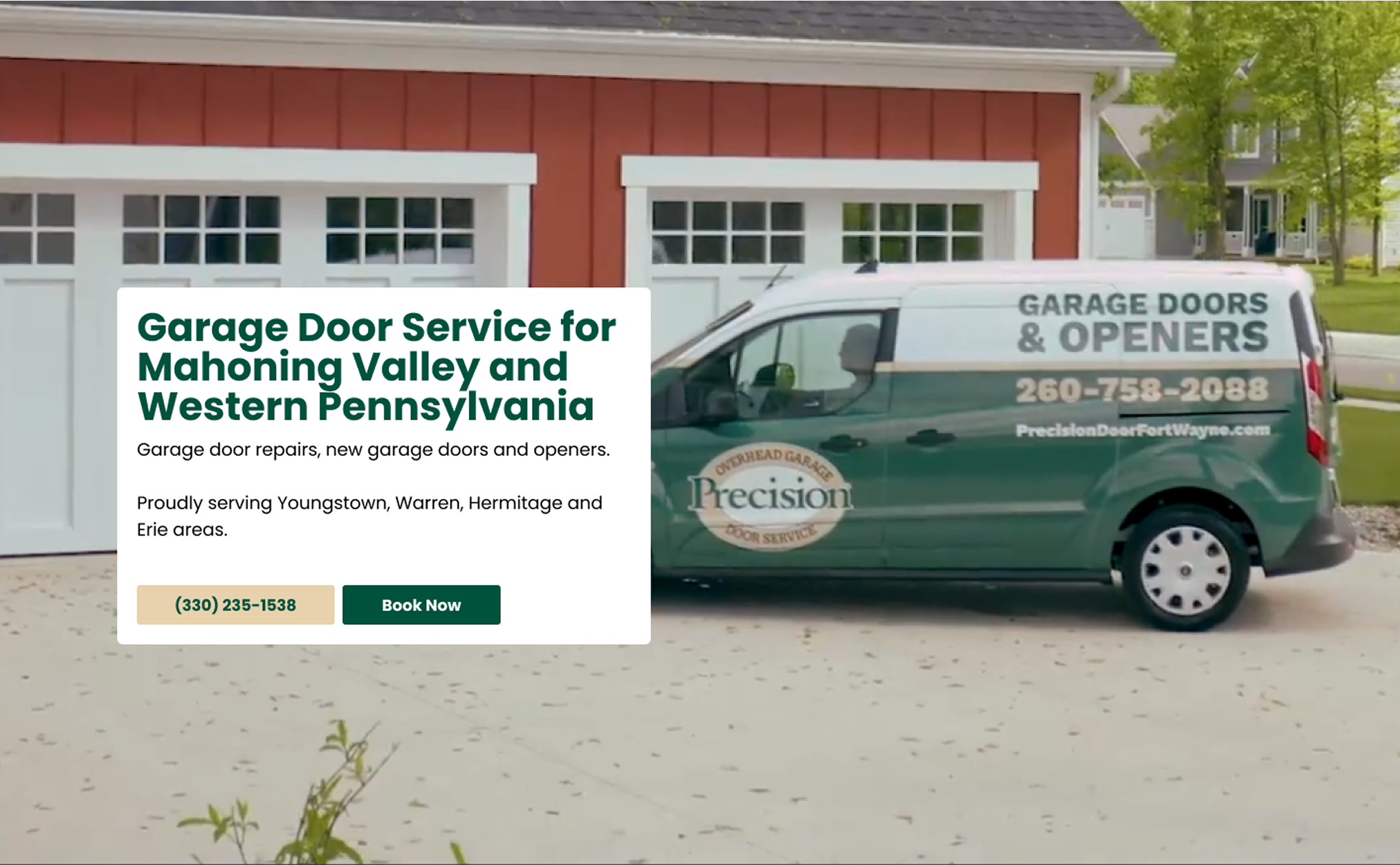 Precision Garage Door service van parked in front of a residential home with an open garage