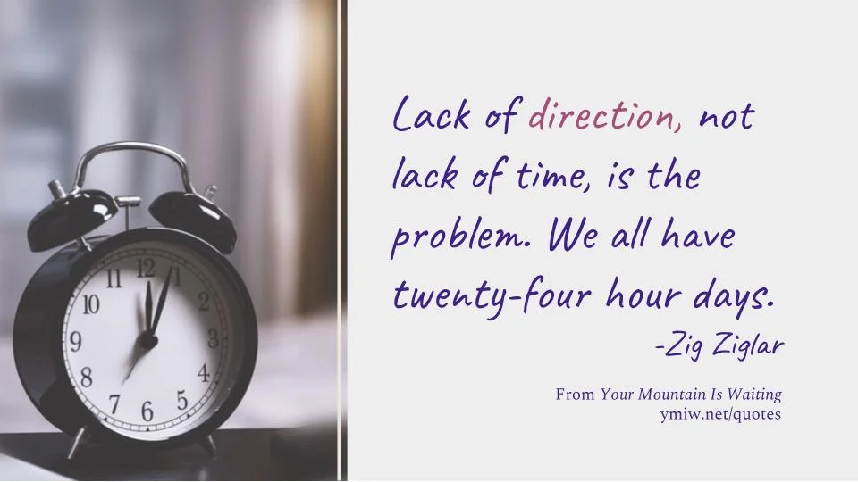 Quote - We All Have 24 Hour Days