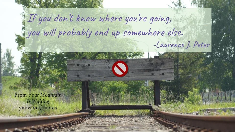 Quote - You May End Up Somewhere Else