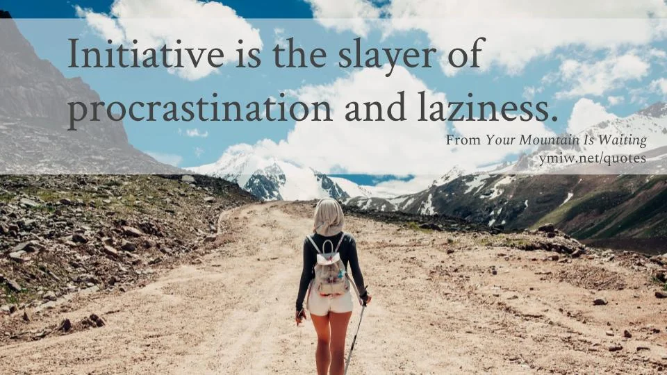 Quote - The Slayer of Procrastination and Laziness