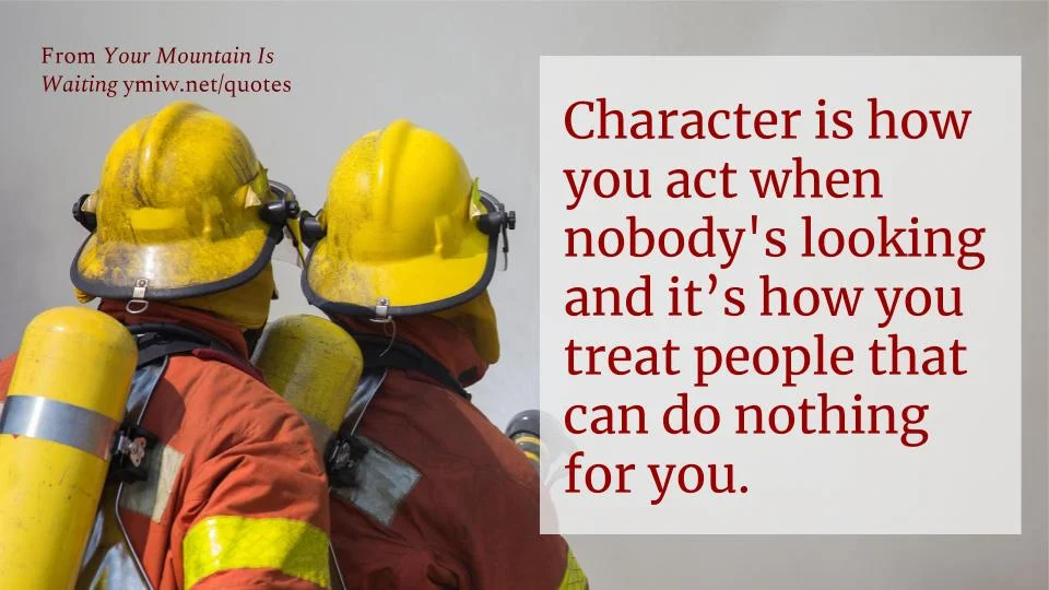 Quote - How You Act When Nobody's Looking