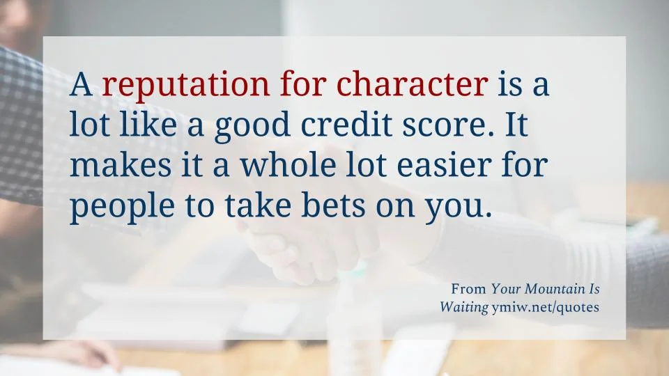 Quote - A Reputation is Like a Credit Score