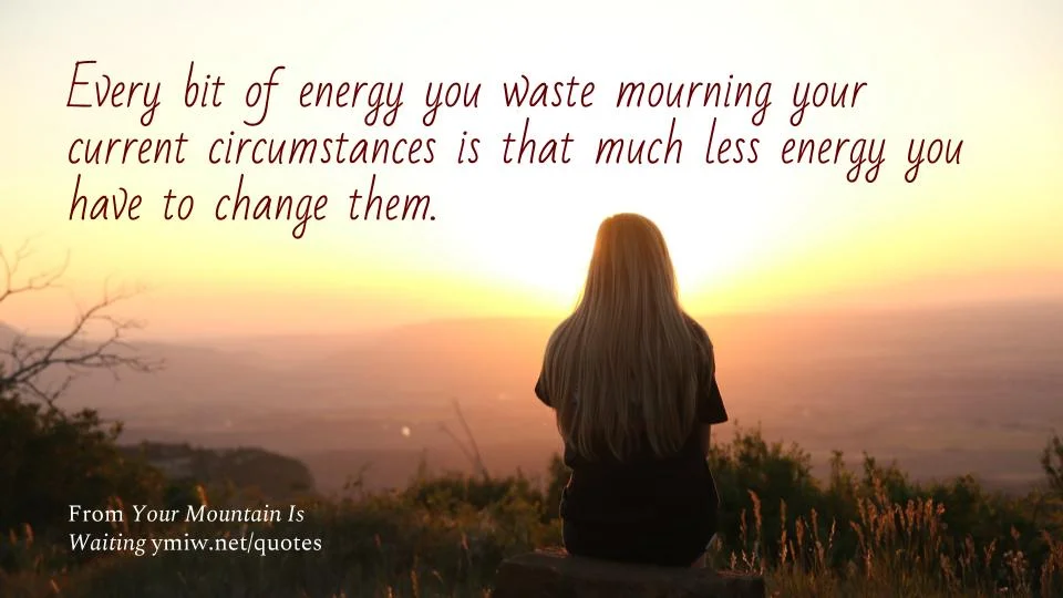 Quote - Don’t Mourn Your Circumstances