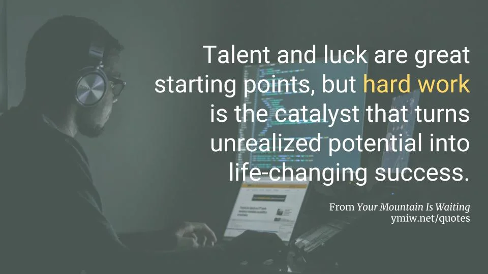 Quote - Unrealized Potential Becomes Success