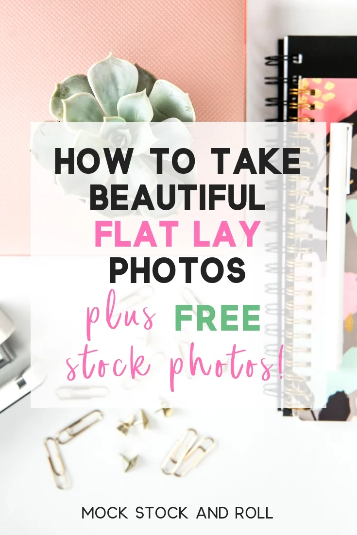 Mock Stock and Roll How to Take Flat Lay Photos for Instagram.jpg