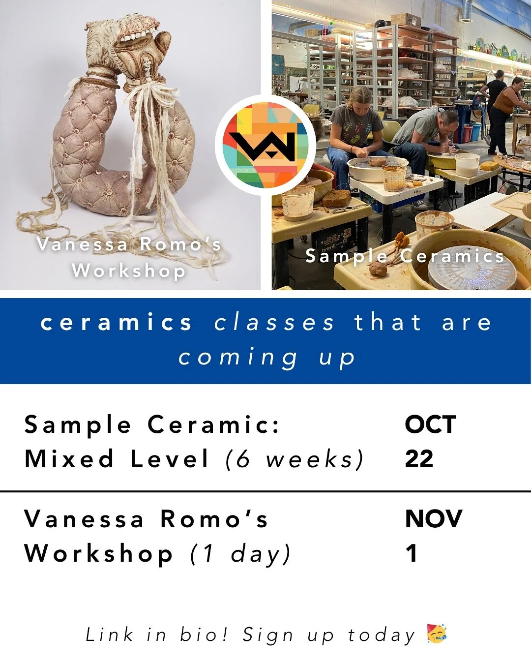 Two exciting classes are coming up. One is coming up on October 22nd is a 6 week Sample Ceramics: Mixed Level, and another on November 1st is a 1 day Vanessa Romo&rsquo;s Workshop

If you&rsquo;re interested in taking any art classes, visit the link 