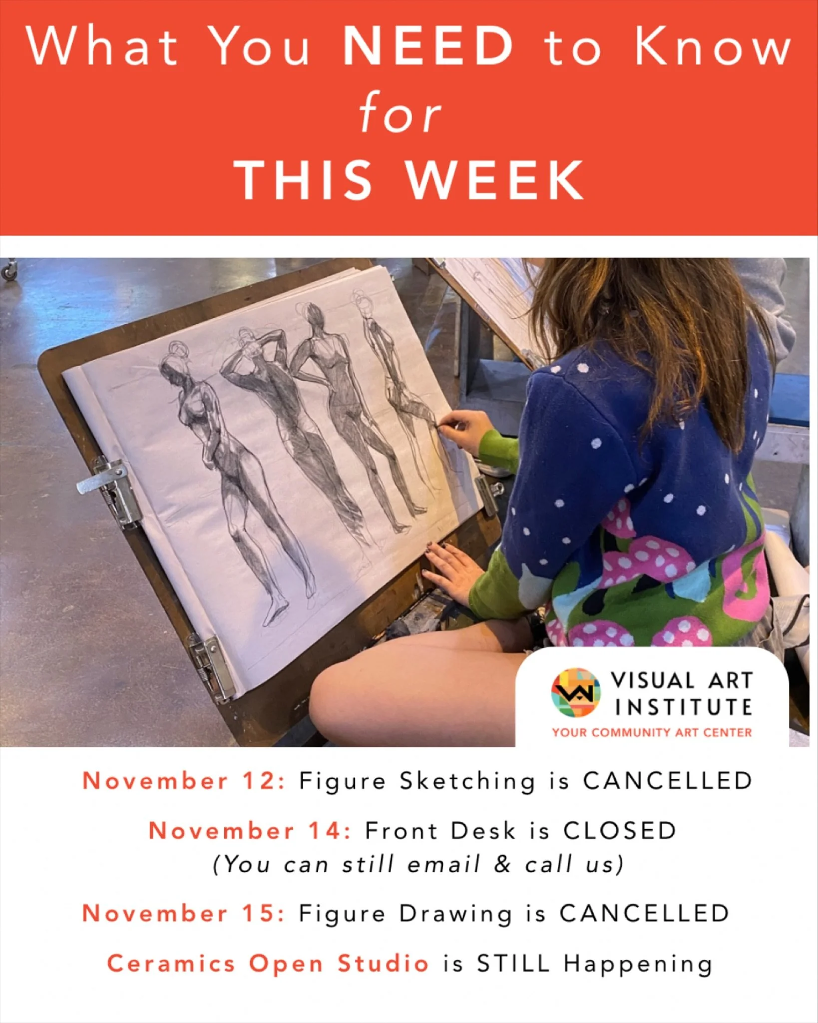 Important things to know for the rest of this week!! Read caption&hellip;

Today, our figure sketching is cancelled.
Friday, our front desk is closed BUT feel free to call and email us during our usual operating hours.
Saturday, our figure drawing cl