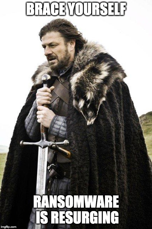 Brace yourself, ransomware is resurging
