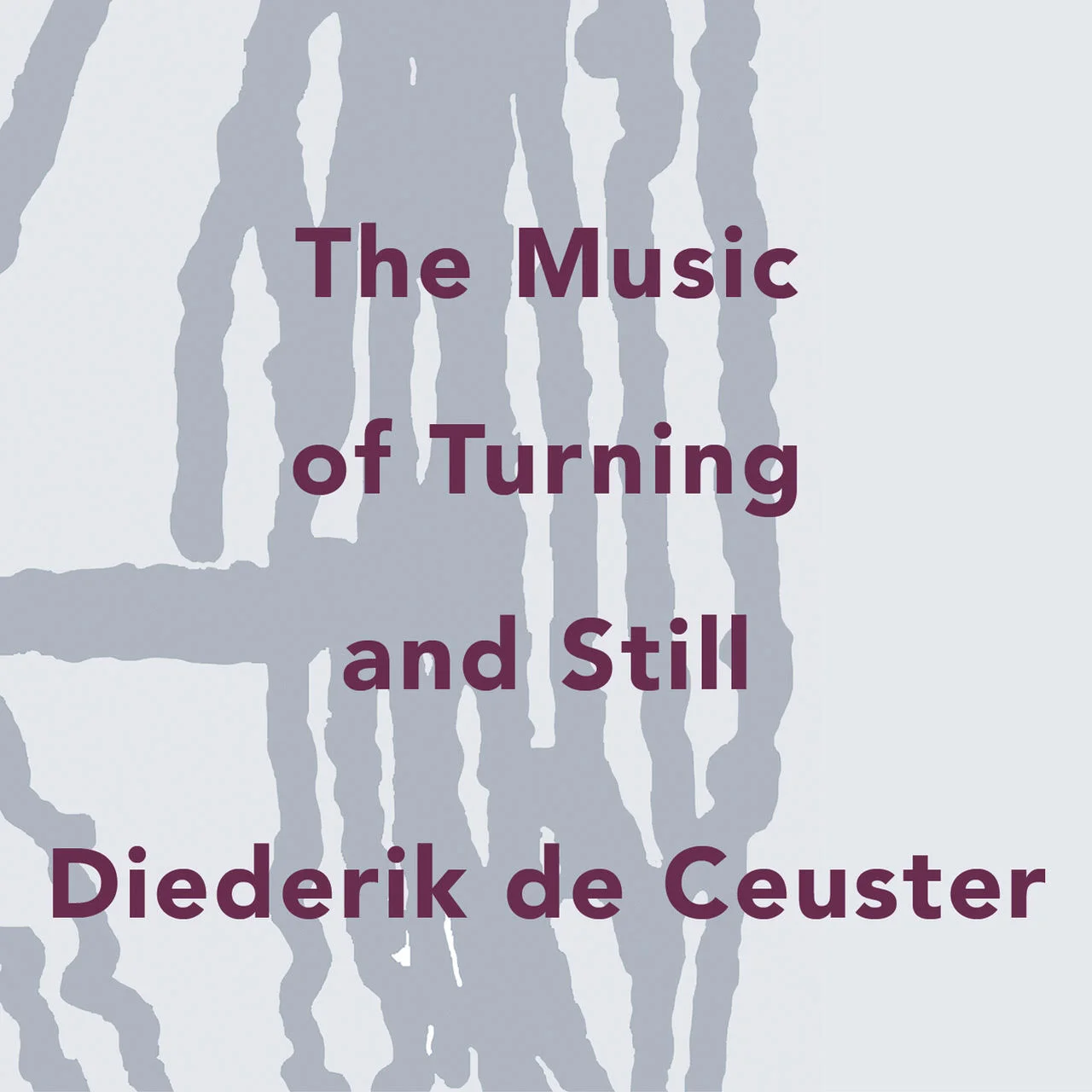 The Music of Turning and Still.jpg