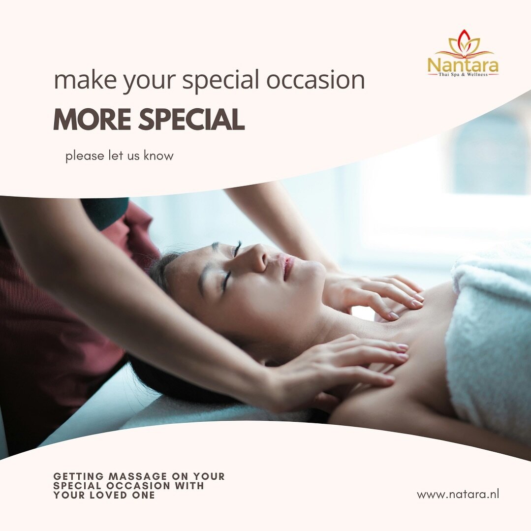 Please let us know if it&rsquo;s your special occasion 💕

#spa #thaimassage #massageteraar #massagenearme #massagespa #sauna #massagelangeraar #massage