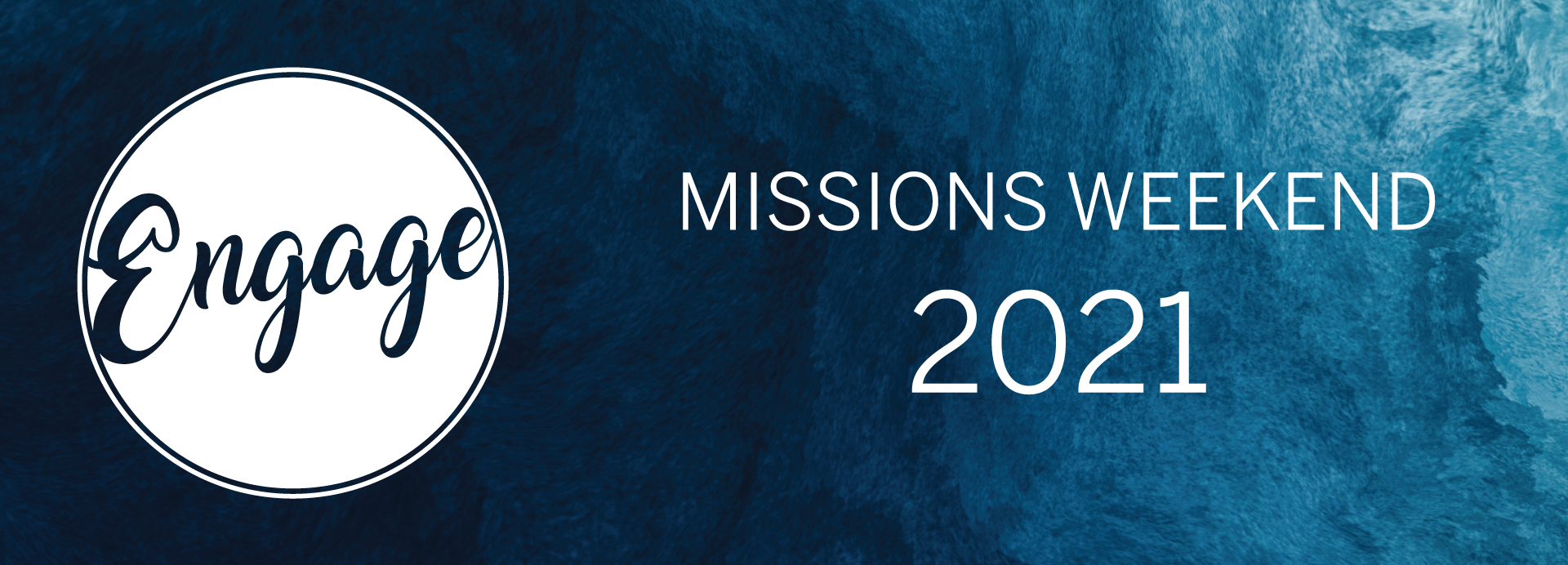 Missions Weekend 2021
