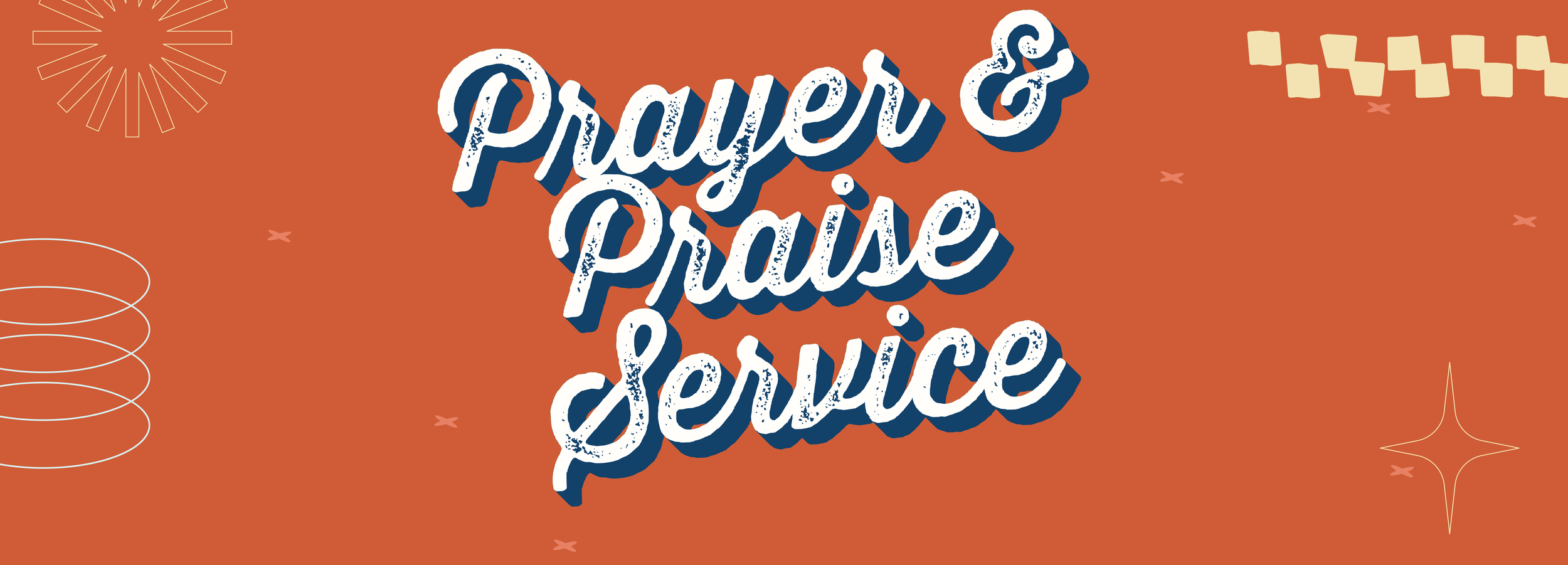 Prayer and Praise Service