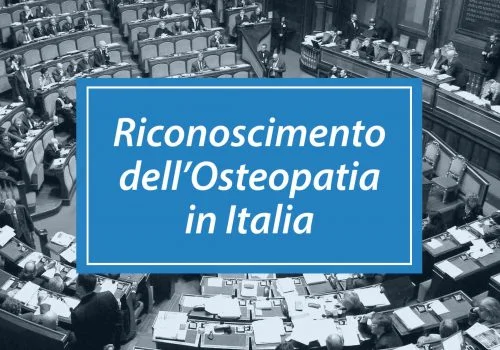 22 DICEMBRE 2017: UNA DATA STORICA PER IL RICONOSCIMENTO DELL'OSTEOPATIA