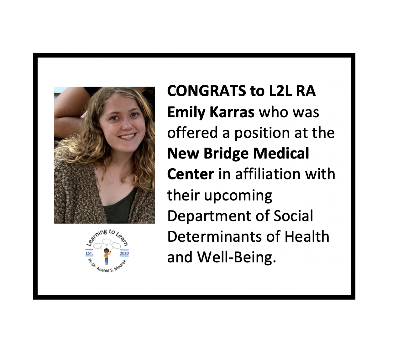 Congrats to L2L Lab RA, Emily Karras, on her new position!