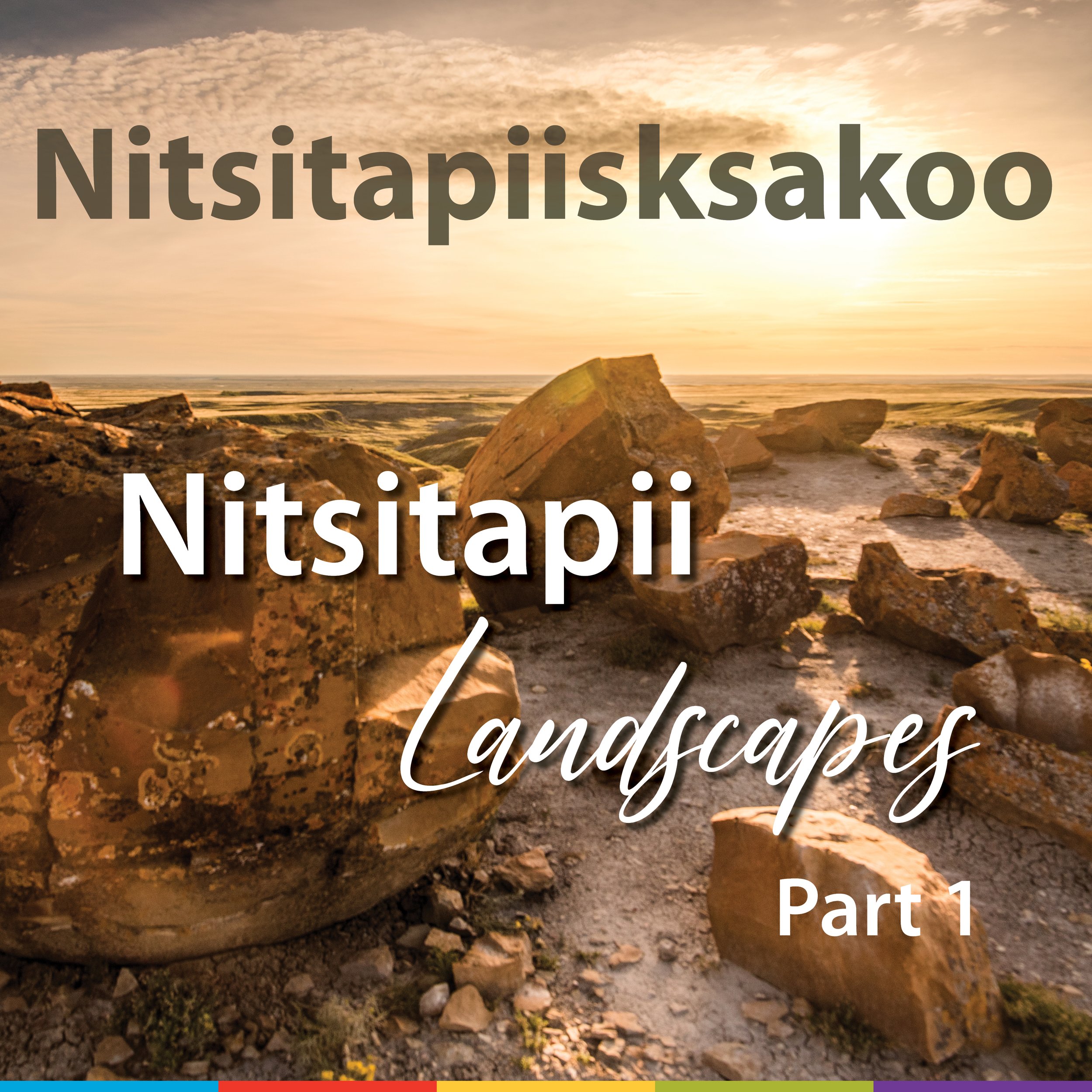 2022-11-25 Nitsitapiisksakoo Nitsitapii Landscapes Part 1 Logo.jpg