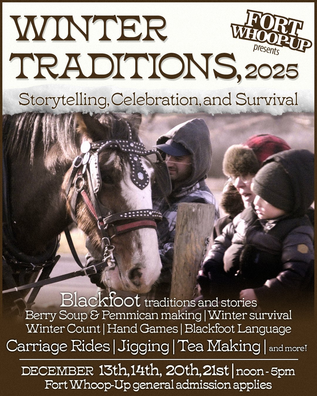 Fort Whoop-Up presents, Winter Traditions: Storytelling, Celebration. and Survival 
