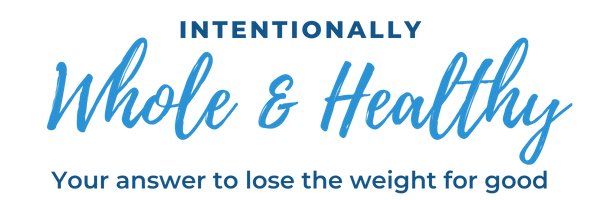 Intentionally Whole and Healthy.png