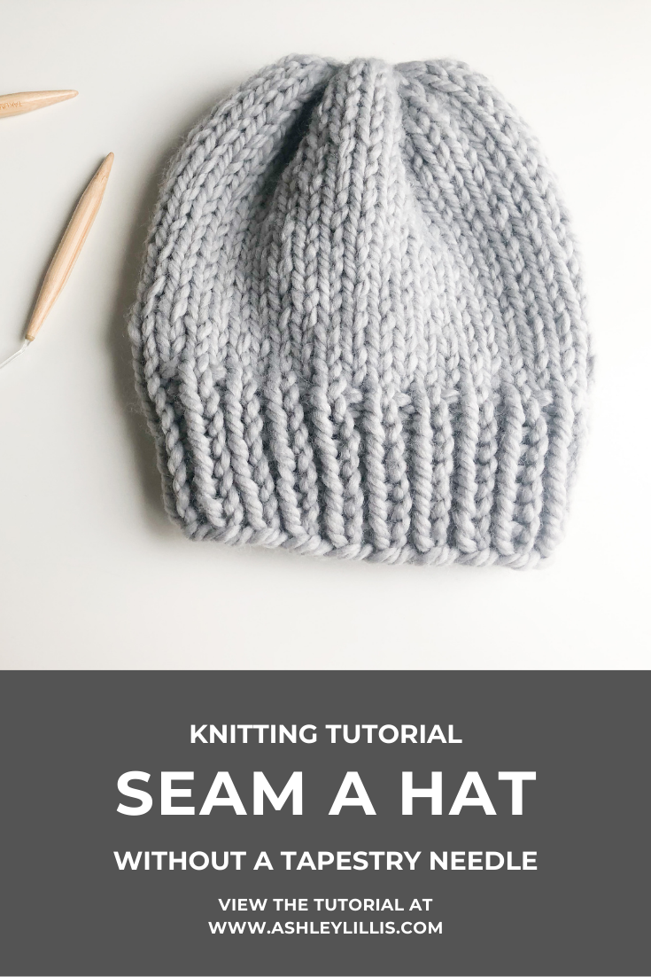 KNIT | How to Seam a Hat — Ashley Lillis