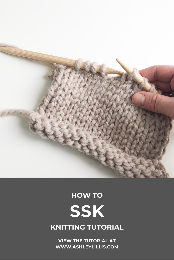 KNIT  How to Slip Slip Knit (SSK) — Ashley Lillis