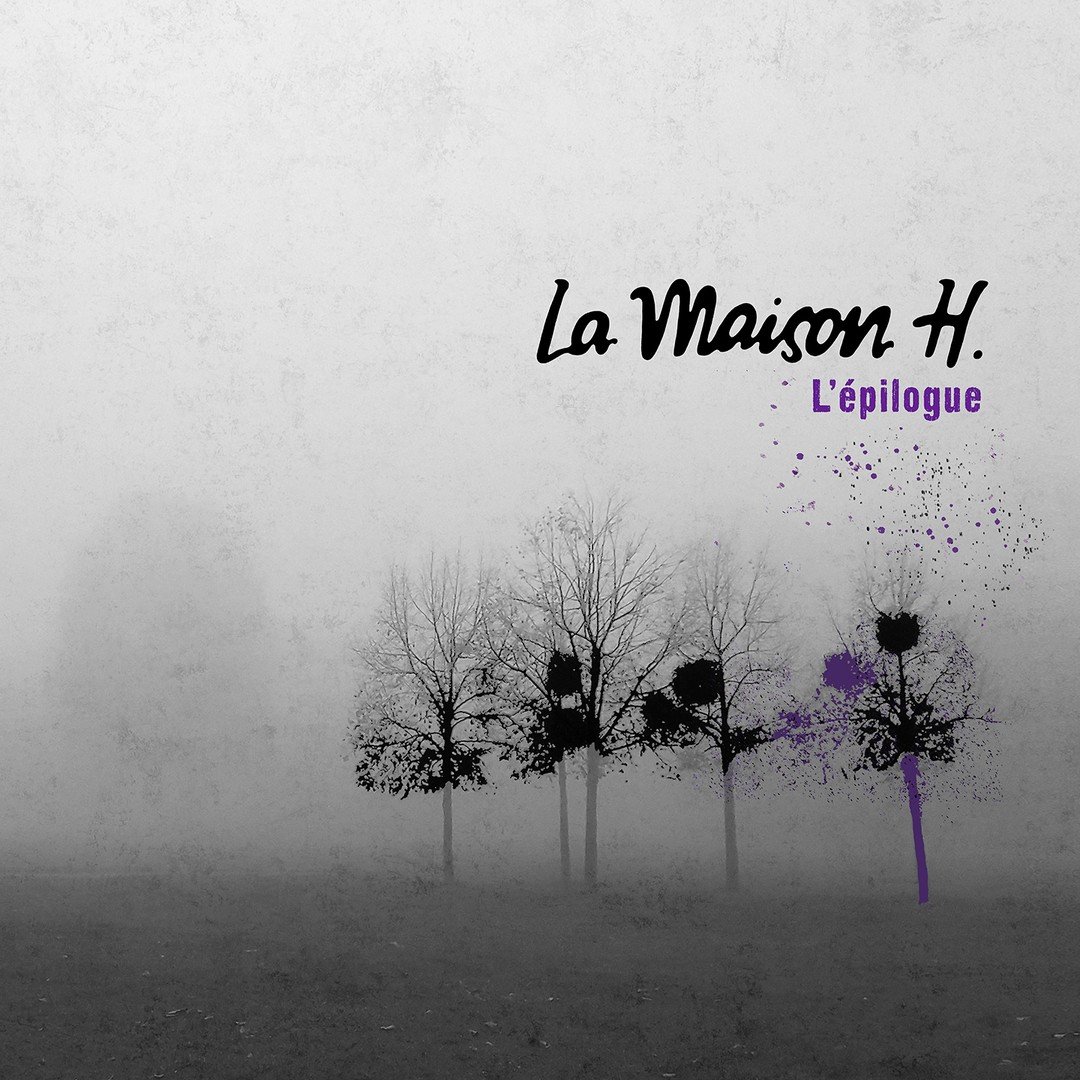 Nous sommes tr&egrave;s fiers de vous annoncer la sortie de notre nouveau disque &laquo;L'&eacute;pilogue&raquo;, en &eacute;coute sur toutes les plateformes! 
Disponible en achat sur Bandcamp :
https://lamaisonh.bandcamp.com

Faisant suite &agrave; 