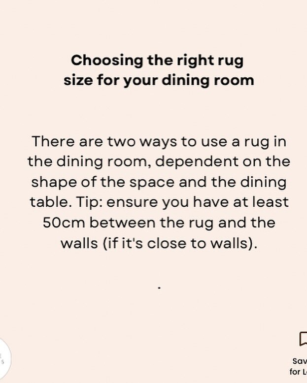 If you are choosing a rug for your dining area, the size is crucial. 

I often see rugs that are too small and the chairs are just sitting on the rug. It can be a real hazard if the chairs catch on the rug and it also looks a bit mean when the rugs a