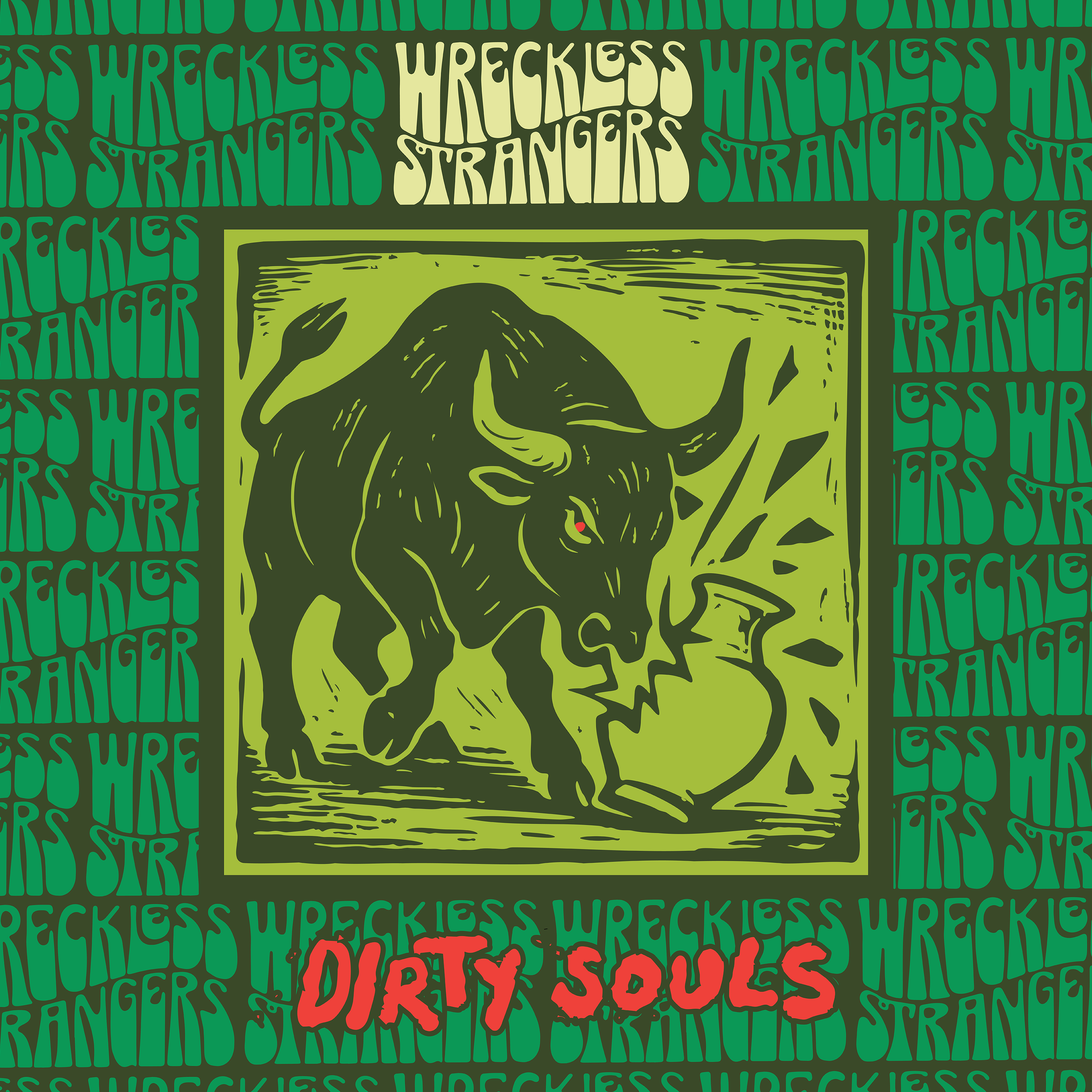 Wreckless Strangers Define Their Evolution with A Fearless and Collaborative New Album, Dirty Souls