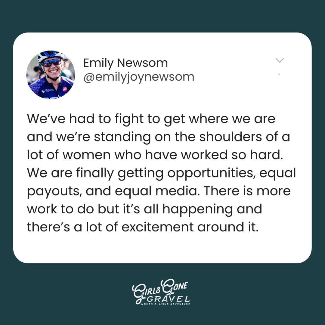 It is an exciting time to be a part of women's cycling - many women (and men) have worked hard to pave the way for us.

From riding in the Tour de France Femmes avec Zwift to a top 5 finish in the Life Time Grand Prix series in 2022, Emily Newsom has
