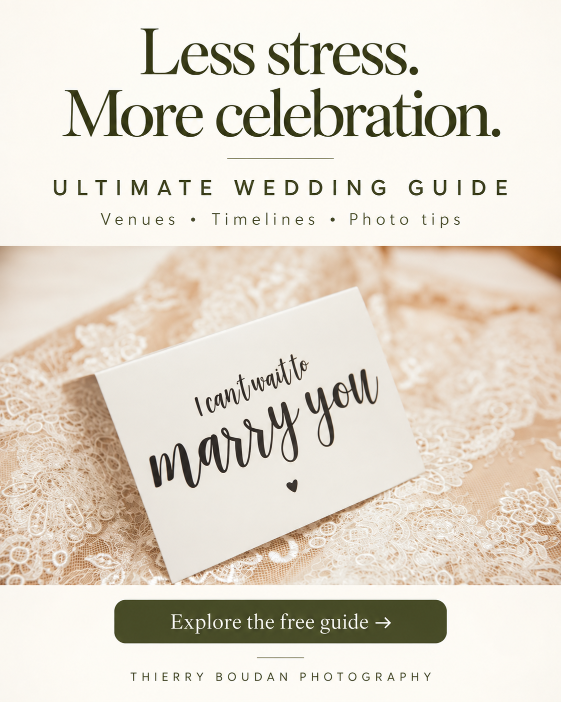 Less stress. More celebration. Ultimate Wedding Guide by Thierry Boudan Photography