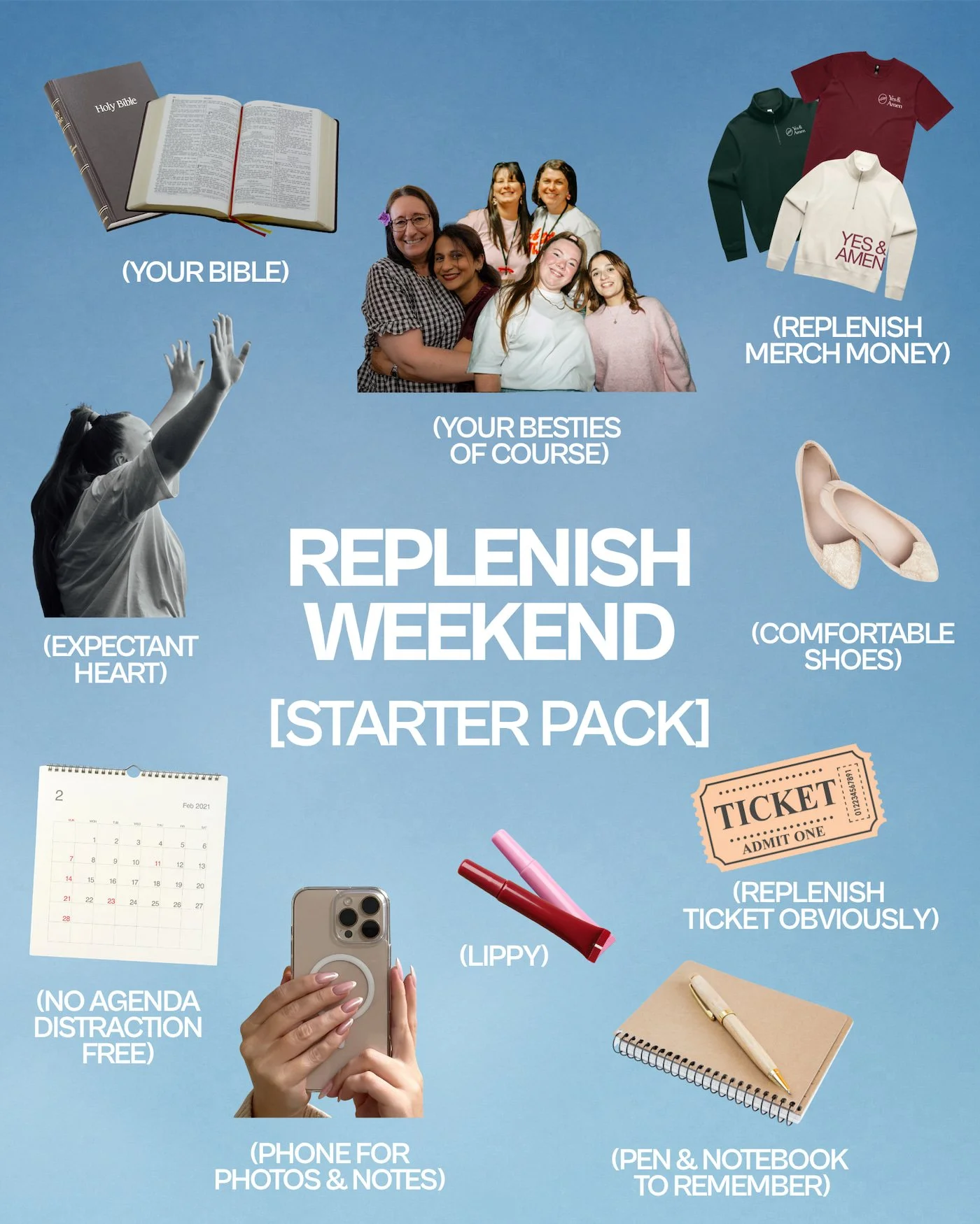 The Replenish Starter Pack ✨

Your Bible (because His word is the whole point)
A journal (for everything He's going to say)
Your comfiest outfit (come as you are, seriously)
A friend to bring (tag her right now)
An open heart (the most important thin