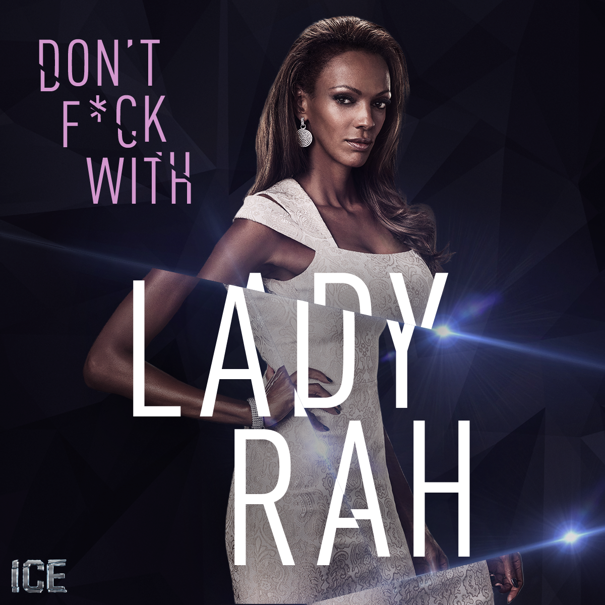 ICE_FirstLooks_Quote_DontFuckWithLadyRah_V1D_KT.png