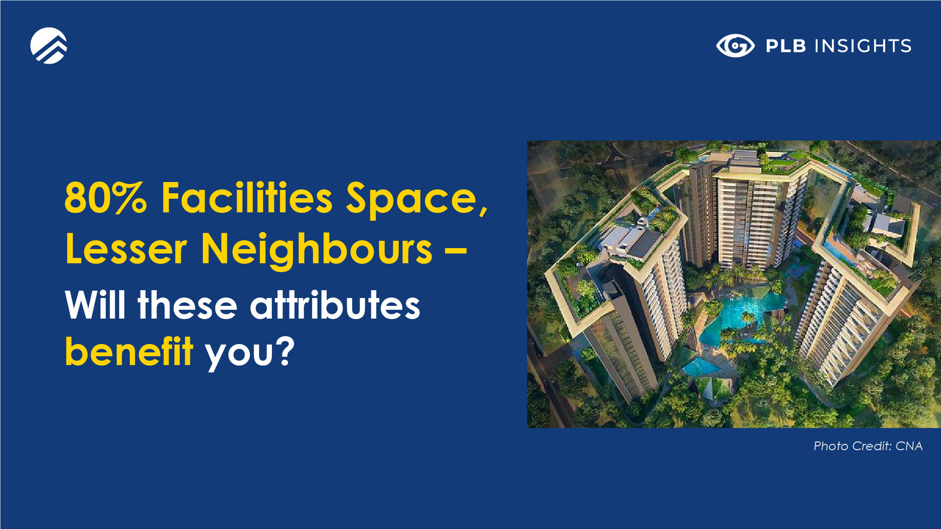 80_ Facilities Space, Lesser Neighbours — Will these attributes benefit you__Artical Cover.jpg