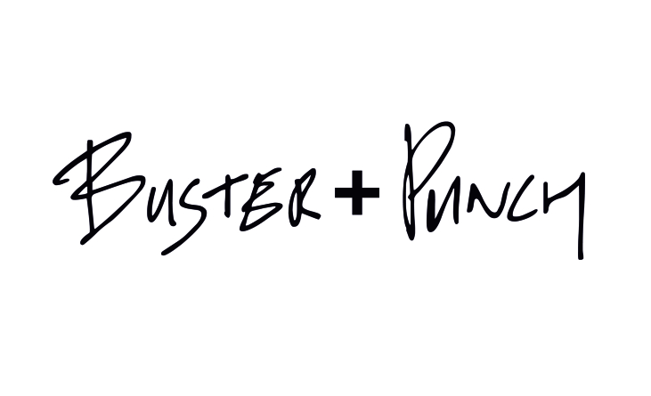 BUSTER &amp; PUNCH