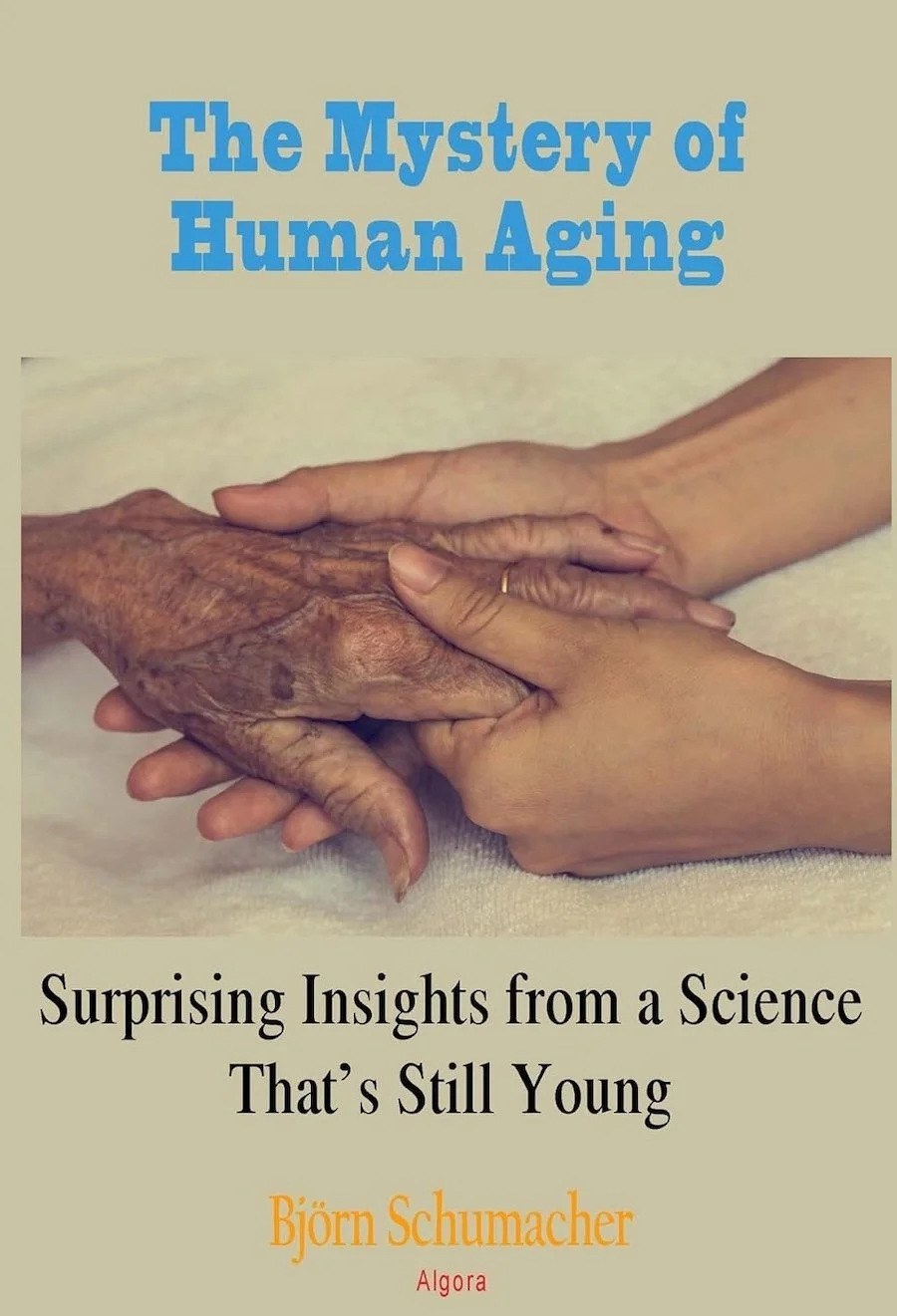 The Mystery of Human Aging | Björn Schumacher, PhD