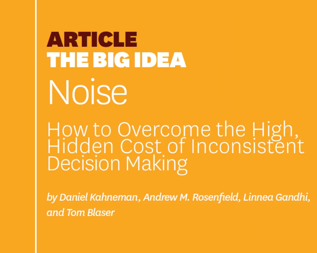 Session Theme: Reducing Noise in Decision Making