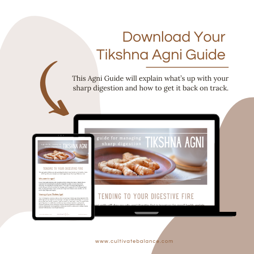 Tikshna Agni Guide for Sharp Digestion by Cultivate Balance.png