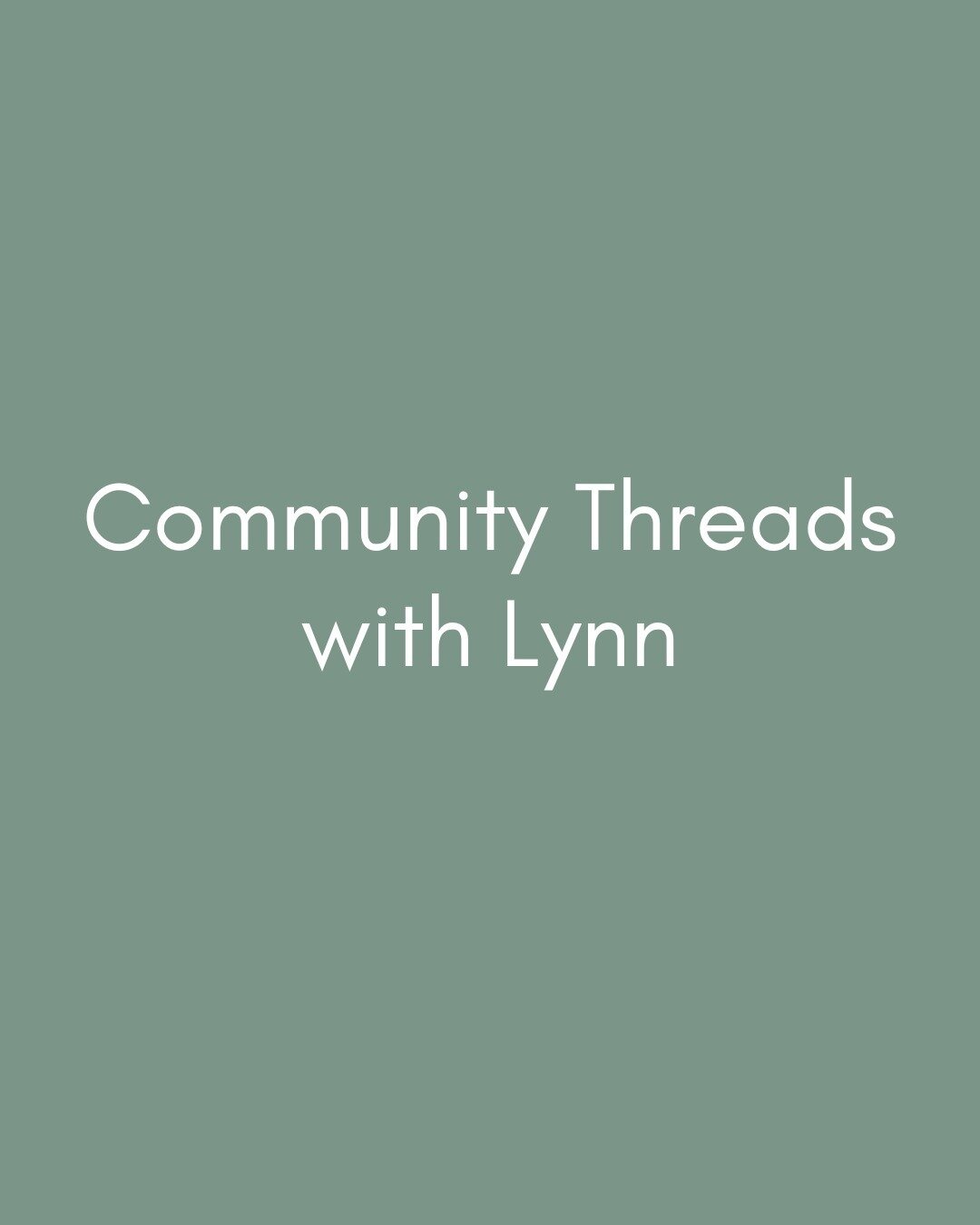 Gather together with Lynn this Sunday at 3:00PM for Community Threads. Slow down, follow our intuition and explore the ritual of mending something worn - one stitch at a time.

An old idea is new again as we commune, work with our hands, explore crea