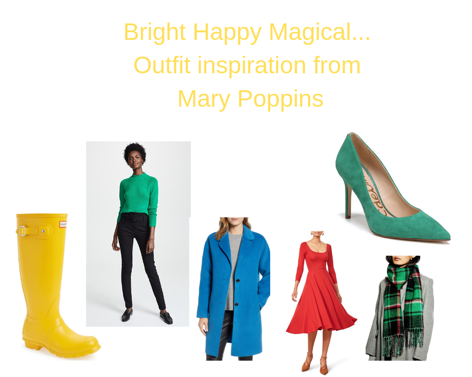 Bright Happy Magical...Outfit inspiration from Mary Poppins.png