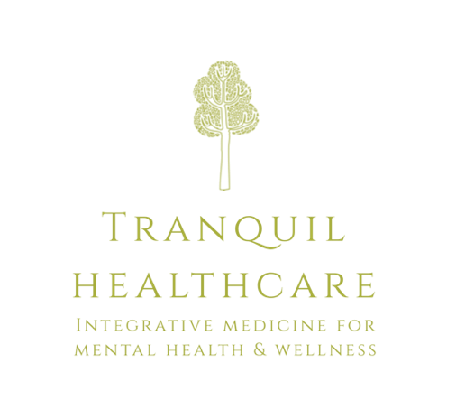 Tranquil Healthcare :  Integrative Mental Health &amp; Wellness practice 