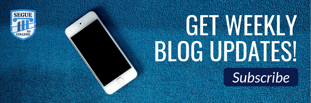 Stay connected with the Segue to College blog!